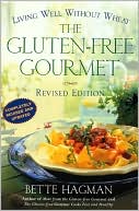 Book cover image of Gluten-Free Gourmet: Living Well without Wheat, Second Edition by Bette Hagman