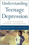 Maureen Empfield: Understanding Teenage Depression: A Guide to Diagnosis, Treatment, and Management