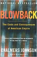 Chalmers Johnson: Blowback: The Costs and Consequences of American Empire