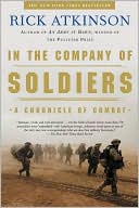 Rick Atkinson: In the Company of Soldiers: A Chronicle of Combat