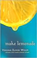 Book cover image of Make Lemonade (Make Lemonade Trilogy #1) by Virginia Euwer Wolff