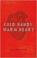 Jill Wolfson: Cold Hands, Warm Heart