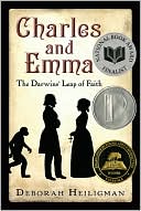 Book cover image of Charles and Emma: The Darwins' Leap of Faith by Deborah Heiligman