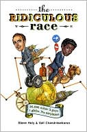 Book cover image of The Ridiculous Race: 26,000 Miles. 2 Guys. 1 Globe. No Airplanes by Steve Hely