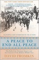 David Fromkin: Peace to End All Peace