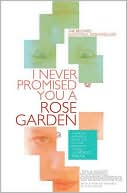 Book cover image of I Never Promised You a Rose Garden by Joanne Greenberg