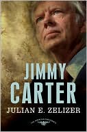 Julian Zelizer: Jimmy Carter: The 39th President, 1977-1981