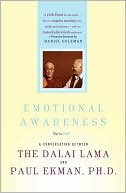Dalai Lama: Emotional Awareness: Overcoming the Obstacles to Psychological Balance and Compassion