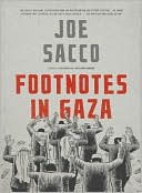 Book cover image of Footnotes in Gaza by Joe Sacco