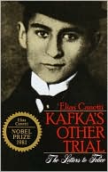Book cover image of Kafka's Other Trial: The Letters to Felice by Elias Canetti