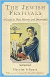 Book cover image of Jewish Festivals: A Guide to Their History and Observance by Hayyim Schauss