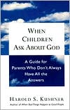 Harold S. Kushner: When Children Ask About God