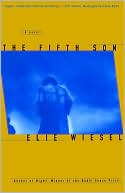 Elie Wiesel: The Fifth Son