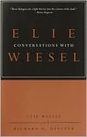 Elie Wiesel: Conversations with Elie Wiesel