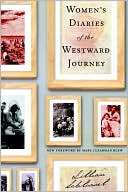 Book cover image of Women's Diaries of the Westward Journey by Lillian Schlissel