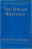 Hannah Arendt: The Jewish Writings