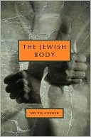 Book cover image of The Jewish Body by Melvin Konner