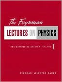 Richard P. Feynman: Feynman Lectures on Physics, The Definitive Edition, Volume 1