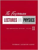 Richard P. Feynman: The Feynman Lectures on Physics, The Definitive Edition Volume 2
