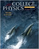 Hugh D. Young: College Physics, Volume 2 (Chs. 17-30) with Mastering College Physics