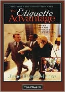 June Hines Moore: The Etiquette Advantage: Rules for the Business Professional