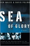 Book cover image of Sea of Glory: Based on the True WW II Story of the Four Chaplains and the U. S. A. T. Dorchester by Ken Wales