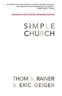 Book cover image of Simple Church: Returning to God's Process for Making Disciples by Thom S. Rainer