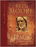 Beth Moore: Jesus: 90 Days with the One and Only (Personal Reflections Series)