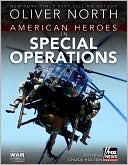 Oliver North: American Heroes in Special Operations