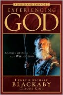 Henry Blackaby: Experiencing God: Knowing and Doing the Will of God