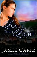 Jamie Carie: Love's First Light
