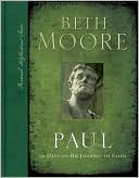 Book cover image of Paul: 90 Days on His Journey of Faith by Beth Moore