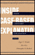 Book cover image of Inside Case-Based Explanation by Roger C. Schank