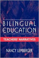 Book cover image of Bilingual Education: Teachers' Narratives by Nancy Lemberger
