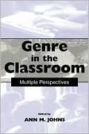 Book cover image of Genre in the Classroom by Ann M. Johns