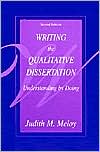 Judith M. Meloy: Writing the Qualitative Dissertation: Understanding by Doing
