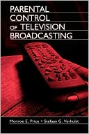 Monroe Edwin Price: Parental Control of Television Broadcasting