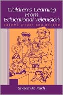 Book cover image of Children's Learning from Educational Television: Sesame Street and Beyond by Shalom Fisch