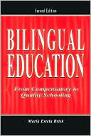 Book cover image of Bilingual Education From Compensatory to Quality Schooling, Second Edition by Mara Estela Brisk