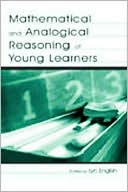 Book cover image of Mathematical and Analogical Reasoning of Young Learners by Lyn D. English