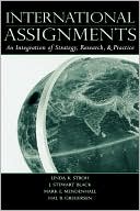 Linda K. Stroh: International Assignments: An Integration of Strategy, Research, and Practice