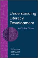 Book cover image of Understanding Literacy Development A Global View by Anne McKeough