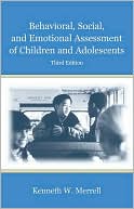 Book cover image of Behavioral, Social, and Emotional Assessment of Children and Adolescents by Kenneth Merrell