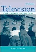 Book cover image of Television: Critical Methods and Applications by Jeremy G. Butler