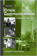 Kathleen Fearn-Banks: Crisis Communications: A Casebook Approach
