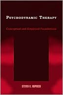 Steven K. Huprich: Psychodynamic Therapy: Conceptual and Empirical Foundations, Vol. 1