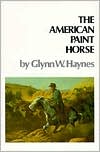 Glynn W. Haynes: American Paint Horse