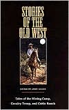 John Seelye: Stories of the Old West: Tales of the Mining Camp, Cavalry Troop and Cattle Ranch