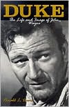 Ronald L. Davis: Duke: The Life and Image of John Wayne