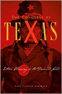 Book cover image of The Conquest of Texas: Ethnic Cleansing in the Promised Land, 1820-1875 by Gary C. Anderson